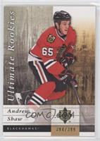 Ultimate Rookies - Andrew Shaw #/399
