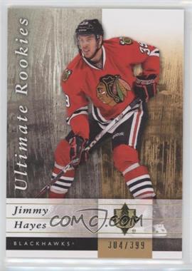 2011-12 Ultimate Collection - [Base] #72 - Ultimate Rookies - Jimmy Hayes /399