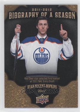 2011-12 Upper Deck - Biography of a Season #BOS2 - Ryan Nugent-Hopkins