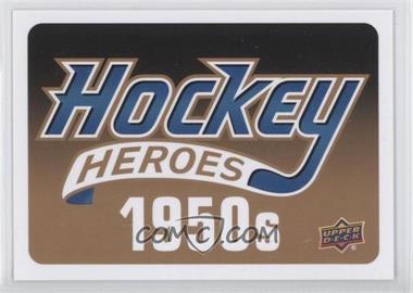 2011-12 Upper Deck - Hockey Heroes 1950s #HEAD - Header