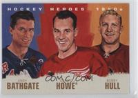 Gordie Howe, Bobby Hull, Andy Bathgate