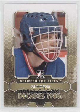 2012-13 In the Game Between the Pipes - [Base] #129 - Glen Hanlon
