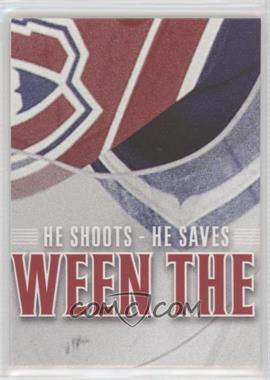 2012-13 In the Game Between the Pipes - He Shoots He Saves Points #_PARO.8 - Patrick Roy (Piece 8/9)