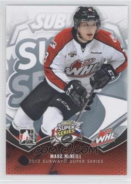 2012-13 In the Game Heroes and Prospects - Subway Super Series #SSS-14 - Mark McNeill