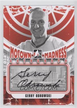 2012-13 In the Game Motown Madness - Autographs #A-GO - Gerry Odrowski