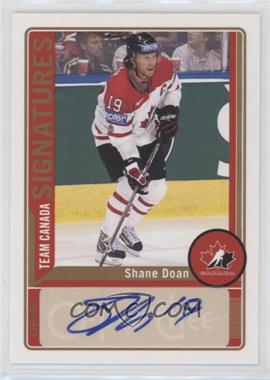 2012-13 O-Pee-Chee - Team Canada Signatures #TC-DO - Shane Doan