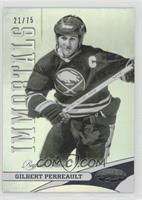 Immortals - Gilbert Perreault #/75