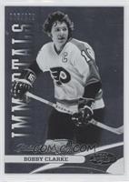 Immortals - Bobby Clarke #/999