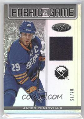 2012-13 Panini Certified - Fabric of the Game - Mirror Hot Box #FOG-JPO - Jason Pominville /75