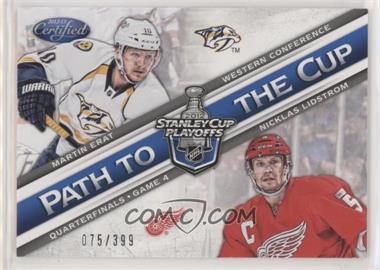 2012-13 Panini Certified - Path to the Cup Quarterfinals #PCQF20 - Martin Erat, Nicklas Lidstrom /399