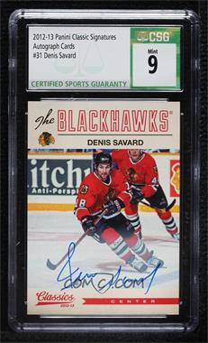 2012-13 Panini Classics Signatures - [Base] - Autographs #31 - Denis Savard [CSG 9 Mint]