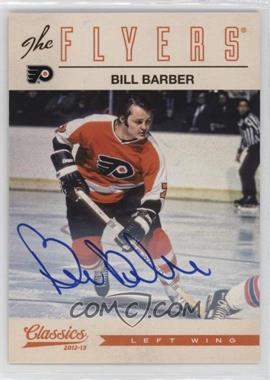 2012-13 Panini Classics Signatures - [Base] - Autographs #4 - Bill Barber