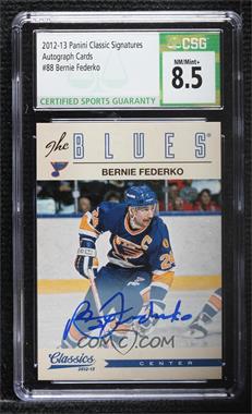 2012-13 Panini Classics Signatures - [Base] - Autographs #88 - Bernie Federko [CSG 8.5 NM/Mint+]