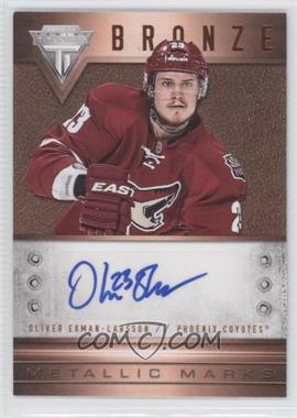 2012-13 Panini Rookie Anthology - Titanium Metallic Marks Autographs #45 - Oliver Ekman-Larsson