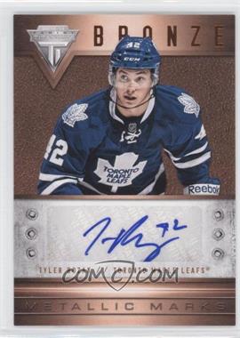 2012-13 Panini Rookie Anthology - Titanium Metallic Marks Autographs #58 - Tyler Bozak