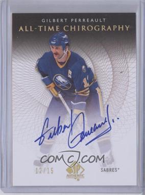 2012-13 SP Authentic - All-Time Chirography #ATC-GP - Gilbert Perreault /15