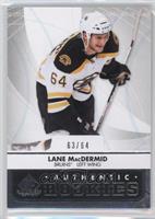 Authentic Rookies - Lane MacDermid #/64