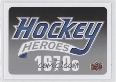 2012-13 Upper Deck - Hockey Heroes 1970s #_NoN - Header Card