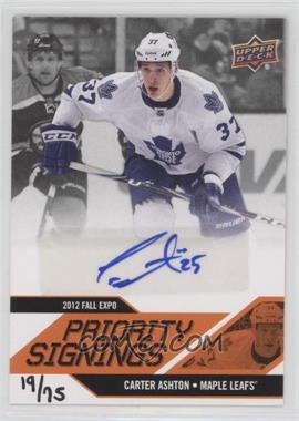 2012 Upper Deck Fall Expo - Priority Signings #PS-CA - Carter Ashton /75