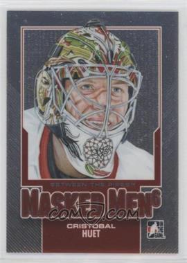 2013-14 In the Game Between the Pipes - Masked Men 6 - Silver #MM-32 - Cristobal Huet /100