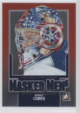 2013-14 In the Game Between the Pipes - Masked Men 6 #MM-17 - Eric Comrie