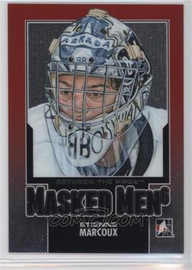 2013-14 In the Game Between the Pipes - Masked Men 6 #MM-20 - Etienne Marcoux