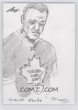 2013-14 Leaf Best of Hockey - Sketch Cards #_JPDC - Jacques Plante (Dwayne Clare) /1