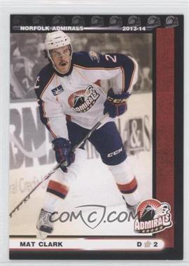 2013-14 Norfolk Admirals Team Issue - [Base] #12 - Mat Clark