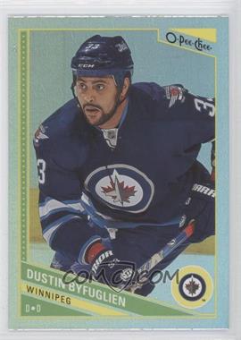 2013-14 O-Pee-Chee - [Base] - Rainbow Foil #143 - Dustin Byfuglien