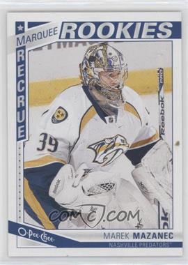 2013-14 O-Pee-Chee - [Base] #631 - Marquee Rookies - Marek Mazanec