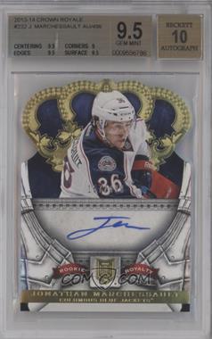 2013-14 Panini Crown Royale - [Base] #232 - Rookie Royalty Signatures - Jonathan Marchessault /499 [BGS 9.5 GEM MINT]