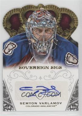 2013-14 Panini Crown Royale - Sovereign Signatures #SO-SVA - Semyon Varlamov