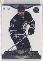 Dustin Byfuglien #/299