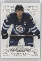 Andrew Ladd #/10