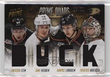 2013-14 Panini Prime - Prime Quads #Q-ANA - Emerson Etem, Frederik Andersen, Hampus Lindholm, Sami Vatanen /50