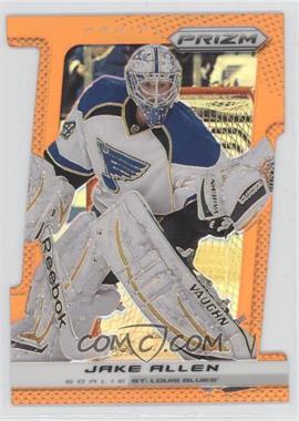 2013-14 Panini Prizm - [Base] - Orange Die-Cut Prizm #186 - Jake Allen /50