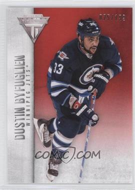 2013-14 Panini Titanium - [Base] - Retail Red #31 - Dustin Byfuglien /199