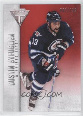 2013-14 Panini Titanium - [Base] - Retail Red #31 - Dustin Byfuglien /199