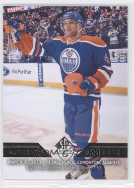 2013-14 SP Authentic - [Base] #167 - Authentic Moments - Taylor Hall