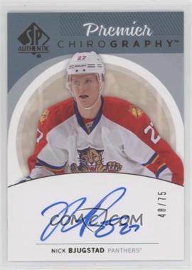 2013-14 SP Authentic - Premier Chirography #PC-NB - Nick Bjugstad /75