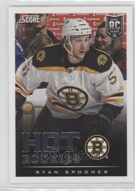 2013-14 Score - [Base] #607 - Hot Rookies - Ryan Spooner