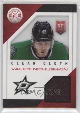 2013-14 Totally Certified - Clear Cloth Jerseys - Red #CL-VN - Valeri Nichushkin /100