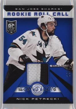 2013-14 Totally Certified - Rookie Roll Call - Blue Prime #RR-NP - Nick Petrecki /50