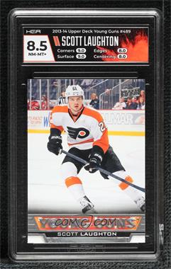 2013-14 Upper Deck - [Base] #489 - Young Guns - Scott Laughton [HGA 8.5 NEAR MINT/MINT+T]