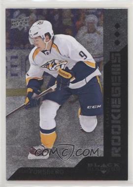 2013-14 Upper Deck Black Diamond - [Base] #198 - Rookie Gems - Filip Forsberg