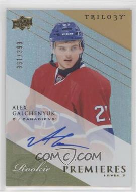 2013-14 Upper Deck Trilogy - [Base] #108 - Rookie Premieres Level 2 - Alex Galchenyuk /399