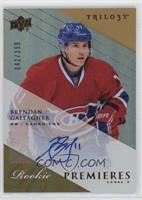 Rookie Premieres Level 2 - Brendan Gallagher #/399