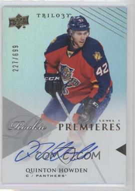 2013-14 Upper Deck Trilogy - [Base] #152 - Rookie Premieres Level 1 - Quinton Howden /699