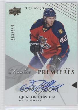 2013-14 Upper Deck Trilogy - [Base] #152 - Rookie Premieres Level 1 - Quinton Howden /699