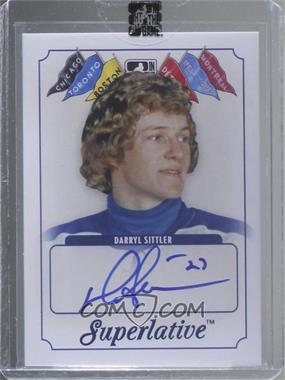 2013 In the Game Superlative The First Six - Autographs #A-DS - Darryl Sittler [Uncirculated]